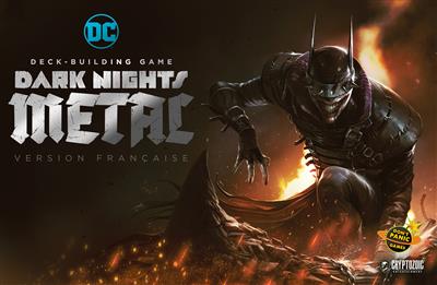 DC Comics Deck-Building : Dark Nights Metal
